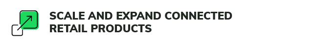 Scale and expand connected products