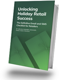 The definitive email and SMS checklist for retailers.